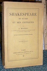 Shakespeare ses oeuvres et ses critiques