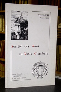Bulletin n° 22, 1983, de la Société des Amis du Vieux Chambéry