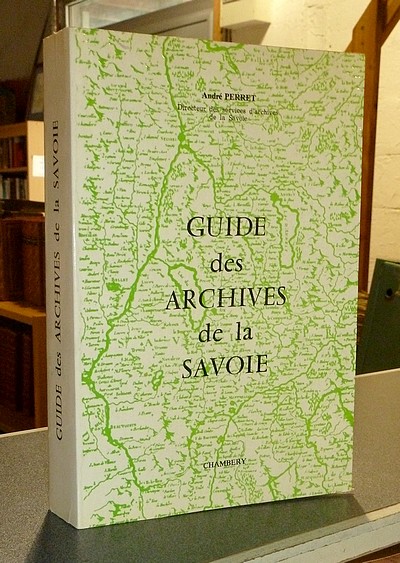 Guide des archives de la Savoie