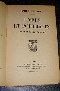 Livres et portraits (Courrier littéraire). La critique (3 volumes) Première, deuxième et troisième série.