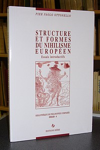 Structures et formes du nihilisme européen. Essais introductifs