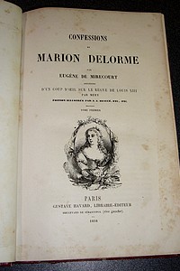 Confessions de Marion Delorme. Précédées d'Un coup d'oeil sur le Règne de Louis XIII par Méry (2 volumes)