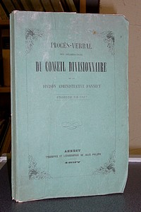 Procès-verbal des délibèrations du Conseil Divisionnaire de la Division administrative d'Annecy, session 1857