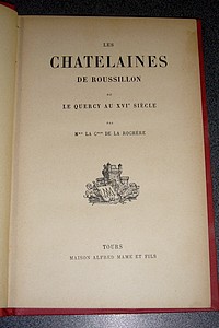 Les Châtelaines de Rousillon ou Le Quercy au XVIe siècle