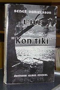 L'île du « Kon-Tiki » - Danielsson Bengt