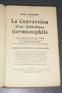 La conversion d'un Catholique Germanophile. Lettre ouverte de M. Emile Prüm à M. Mathias Erzberger