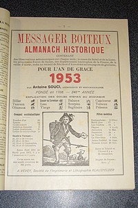 Le Véritable Messager Boiteux de Berne et Vevey, pour l'An de grâce 1953. Almanach historique.