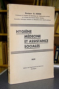 Hygiène, médecine et assistance sociales