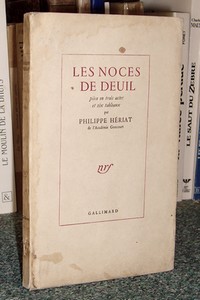 Les noces de Deuil. Pièce en trois actes et six tableaux