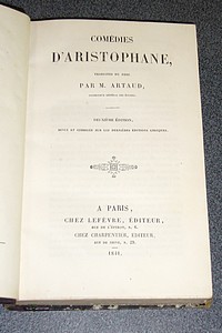 Comédies d'Aristophane, traduites du Grec par M. Artaud