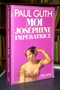 Moi, Joséphine Impératrice