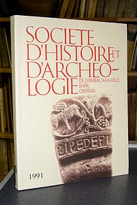 Société d'Histoire et d'Archéologie de Dambach-la-Ville, Barr, Obernai - 1991 - N° 25