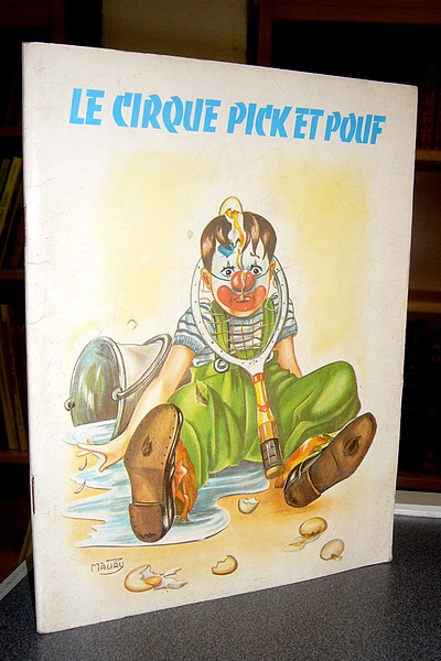 Le cirque Pick et Pouf