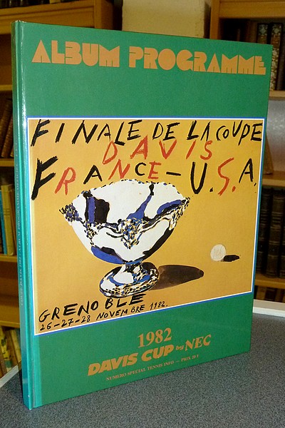 Finale de la coupe Davis France - USA, Grenoble, 26 - 27 - 28 novembre 1982. Album programme