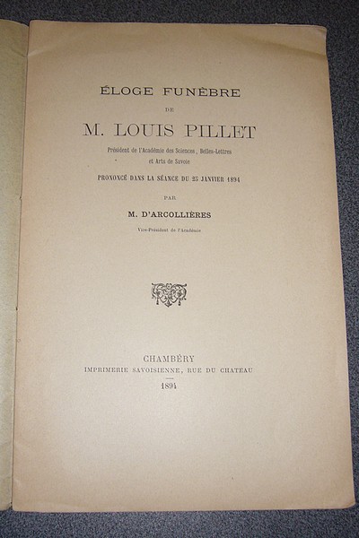 Éloge funèbre de M. Louis Pillet prononcé dans la séance du 25 janvier 1894