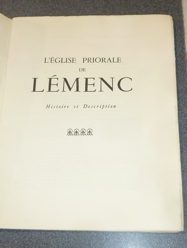 Lemencum. L'église priorale de Lémenc, Histoire et description (Exemplaire de Tête avec dédicace)