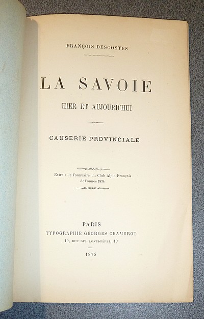 La Savoie Hier et Aujourd'hui. Causerie provinciale