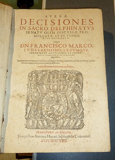 Aureae Decisiones in sacro Delphinatus Senatu olim discussae, promulgatae, et in tomos duos distributae (1624)