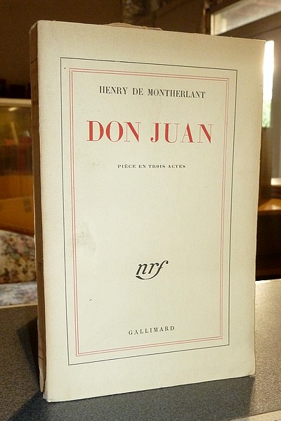 Don Juan. Pièce en trois actes