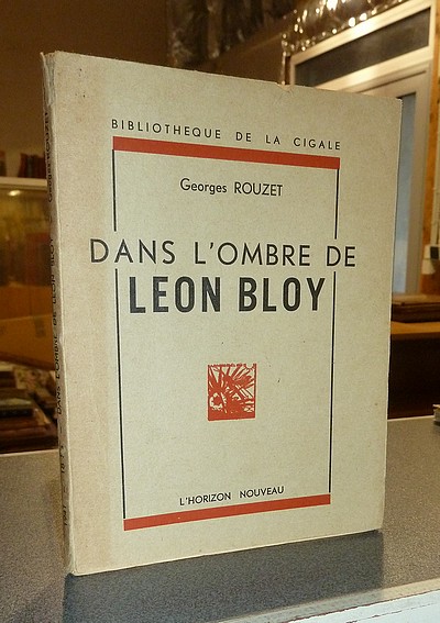 Dans l'ombre de Léon Bloy