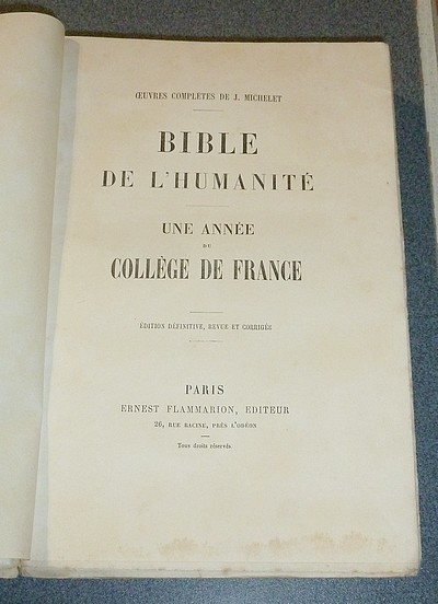Bible de l'Humanité - Une année au collège de France