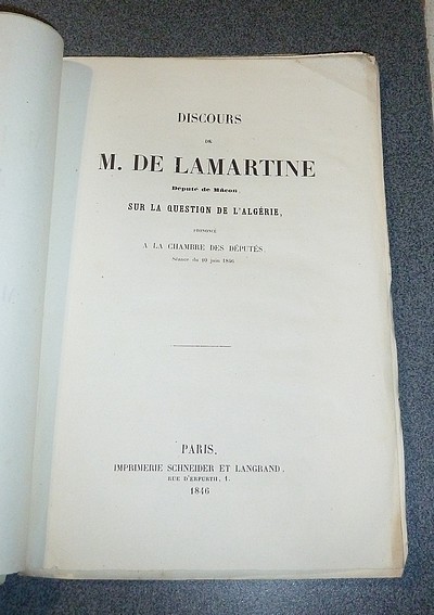 Discours de M. de Lamartine, Député de Mâcon, sur la question de l'Algérie, prononcé à la Chambre des Députés, séance du 10 juin 1846