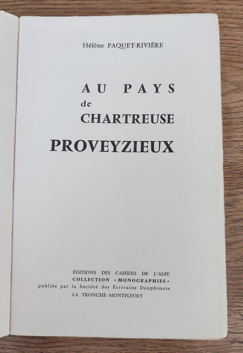 Proveyzieux, Au pays de Chartreuse (Édition originale)