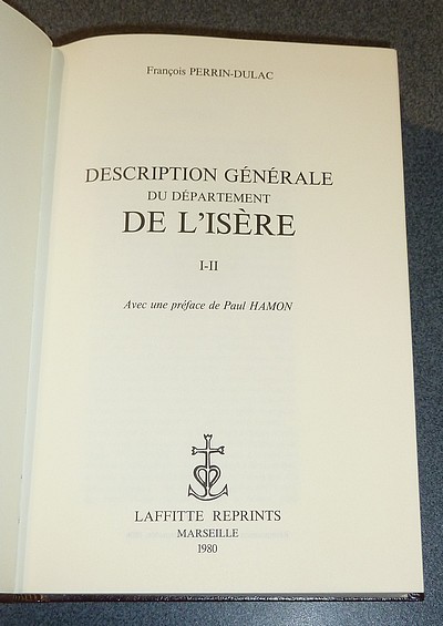Description générale du département de l'Isère (2 volumes en 1)