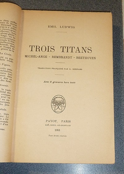 Trois Titans. Michel-Ange - Rembrandt - Beethoven