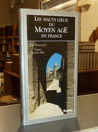 Les hauts lieux du Moyen Age en France