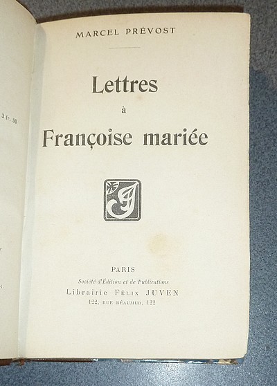 Lettres à Françoise mariée