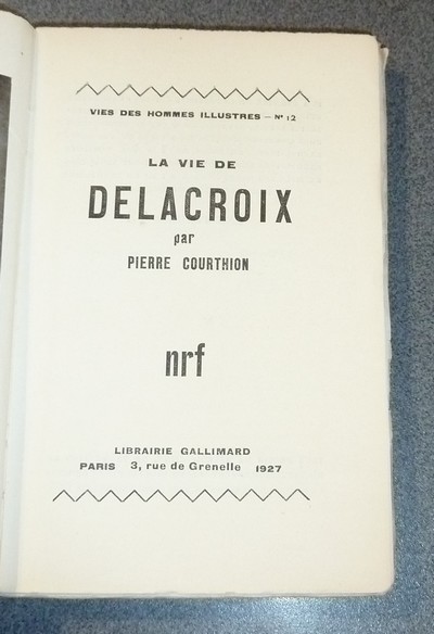 La vie de Delacroix (édition originale)
