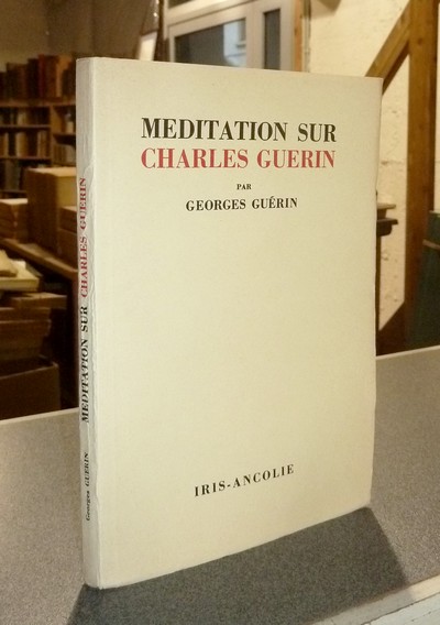 Méditation sur Charles Guérin