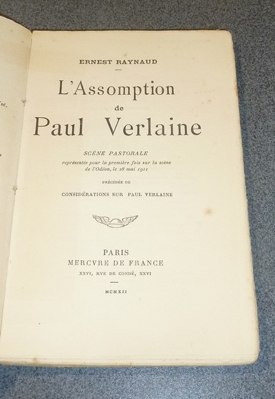 L'Assomption de Paul Verlaine, scène pastorale représentée pour la première fois sur la scène de l'Odéon le 28 mai 1911, précédée de Considérations sur Paul Verlaine