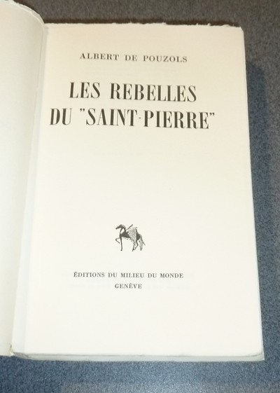 Les rebelles du « Saint-Pierre »