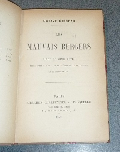 Les Mauvais Bergers, pièce en cinq actes représentée à Paris, sur le Théâtre de la Renaissance, le 14 décembre 1897