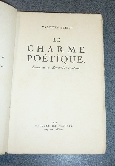 Le charme poétique (2 volumes) Essai sur la sensualité créatrice - Essai sur le Mysticisme et la Sensualité