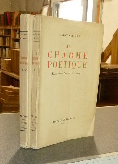 Le charme poétique (2 volumes) Essai sur la sensualité créatrice - Essai sur le Mysticisme et la Sensualité