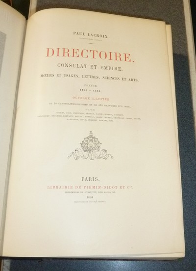 Directoire, Consulat et Empire. Moeurs et Usages, Lettres, Sciences et Arts. France 1795-1815