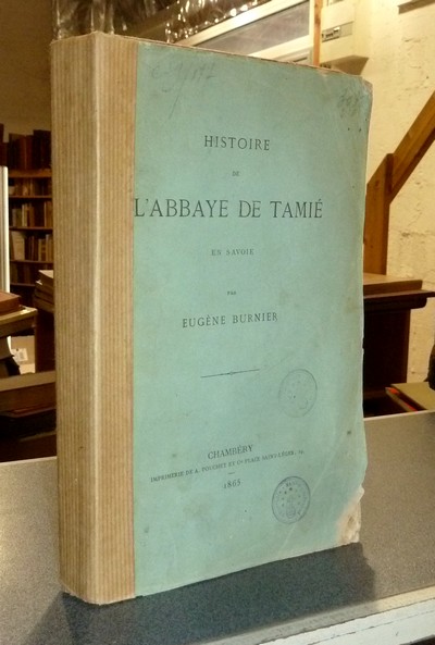 Histoire de l'Abbaye de Tamié en Savoie