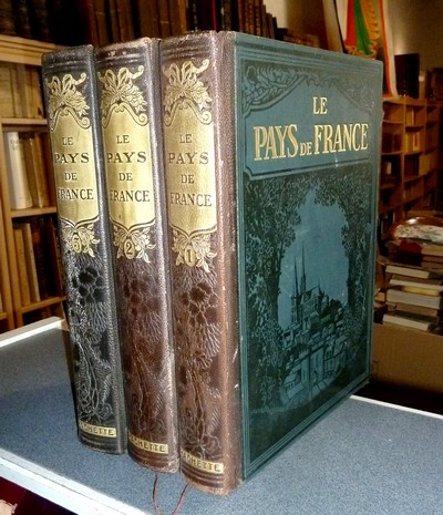 Le pays de France (3 volumes). Les aspects de la nature, les richesses monumentales, les chefs...