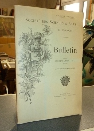 livre ancien - Société des Sciences & Arts du Beaujolais, Bulletin Janvier-Février-Mars 1914. Quinzième année - N° 55 - 