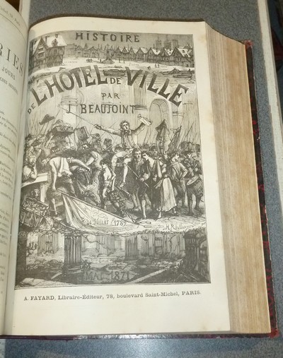 Les mémoires de Latude, écrits par lui-même en 1792, suivi de « Histoire de l'Hotel de ville de Paris » suivi de « Les oubliettes du Grand Chatelet » par par J. Bonjoint