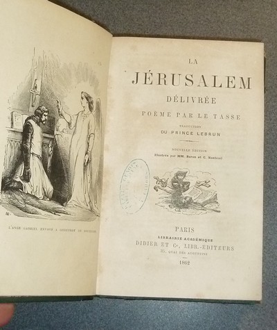 La Jérusalem délivrée, Poème par Le Tasse