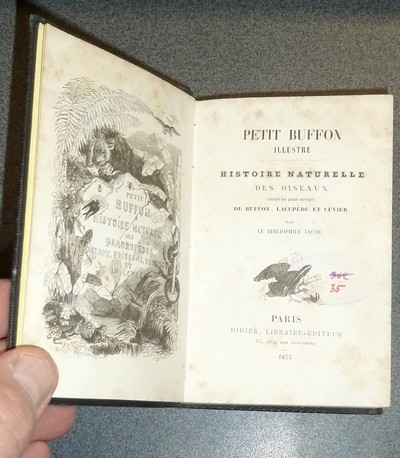Petit Buffon illustré (Tome II). Histoire naturelle des oiseaux, extraits des grands ouvrages de Buffon, Lacepède et Cuvier