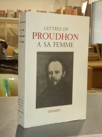 Lettres de Proudhon à sa femme
