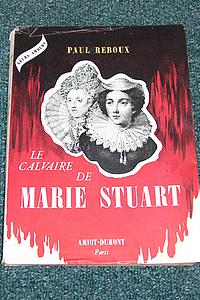 Le calvaire de Marie Stuart