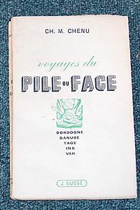 Voyages du Pile ou Face, Dordogne, Danube, Tage, Inn, Vah