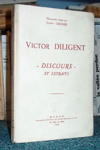 Discours et extraits de Victor Diligent