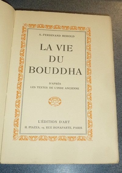 La vie du Bouddha d'après les textes de l'Inde ancienne